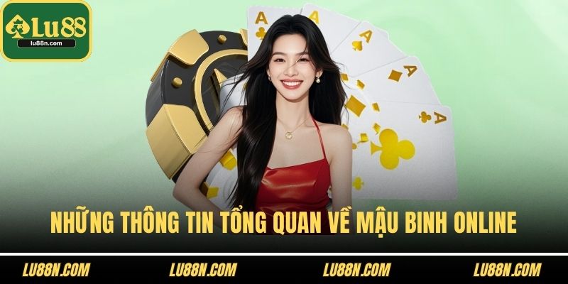 Những thông tin tổng quan về mậu binh online