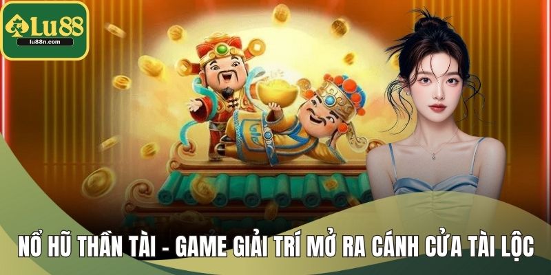 Nổ Hũ Thần Tài